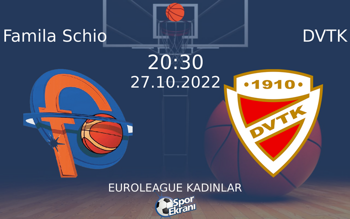 27 Ekim 2022 Famila Schio vs DVTK maçı Hangi Kanalda Saat Kaçta Yayınlanacak?