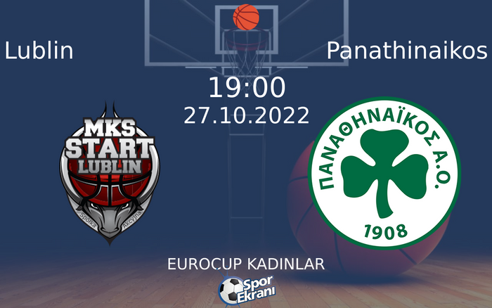 27 Ekim 2022 Lublin vs Panathinaikos maçı Hangi Kanalda Saat Kaçta Yayınlanacak? 27 Ekim 2022 Lublin vs Panathinaikos maçı Hangi Kanalda Saat Kaçta Yayınlanacak?