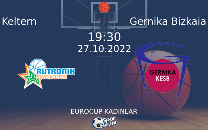 27 Ekim 2022 Keltern vs Gernika Bizkaia maçı Hangi Kanalda Saat Kaçta Yayınlanacak?