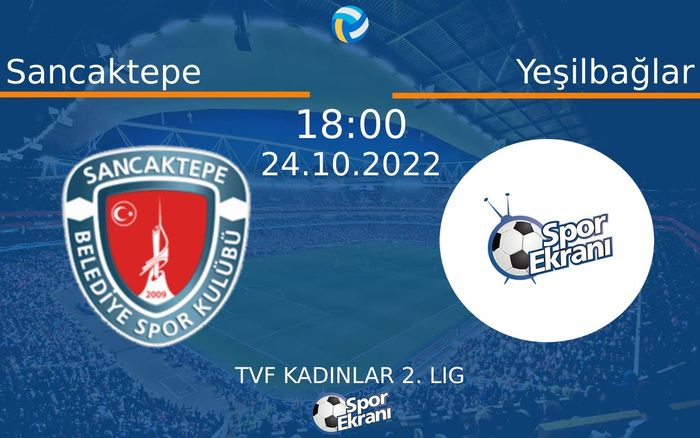 24 Ekim 2022 Sancaktepe vs Yeşilbağlar maçı Hangi Kanalda Saat Kaçta Yayınlanacak? 24 Ekim 2022 Sancaktepe vs Yeşilbağlar maçı Hangi Kanalda Saat Kaçta Yayınlanacak?