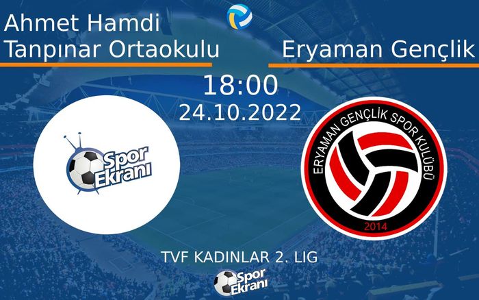 24 Ekim 2022 Ahmet Hamdi Tanpınar Ortaokulu vs Eryaman Gençlik maçı Hangi Kanalda Saat Kaçta Yayınlanacak? 24 Ekim 2022 Ahmet Hamdi Tanpınar Ortaokulu vs Eryaman Gençlik maçı Hangi Kanalda Saat Kaçta Yayınlanacak?