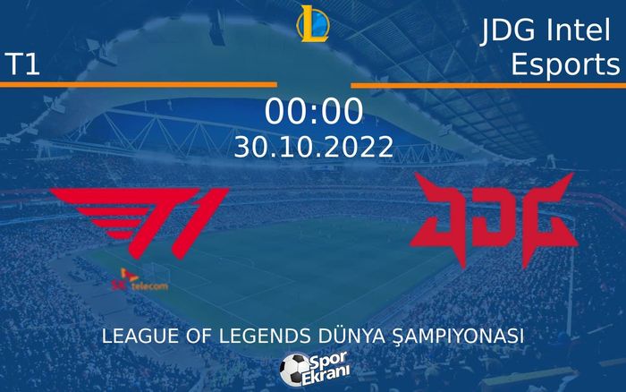 30 Ekim 2022 T1 vs JDG Intel Esports maçı Hangi Kanalda Saat Kaçta Yayınlanacak? 30 Ekim 2022 T1 vs JDG Intel Esports maçı Hangi Kanalda Saat Kaçta Yayınlanacak?