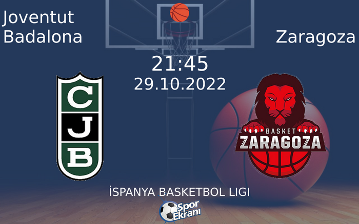 29 Ekim 2022 Joventut Badalona vs Zaragoza maçı Hangi Kanalda Saat Kaçta Yayınlanacak? 29 Ekim 2022 Joventut Badalona vs Zaragoza maçı Hangi Kanalda Saat Kaçta Yayınlanacak?