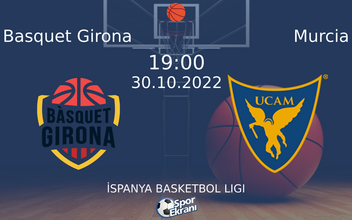 30 Ekim 2022 Basquet Girona vs Murcia maçı Hangi Kanalda Saat Kaçta Yayınlanacak? 30 Ekim 2022 Basquet Girona vs Murcia maçı Hangi Kanalda Saat Kaçta Yayınlanacak?