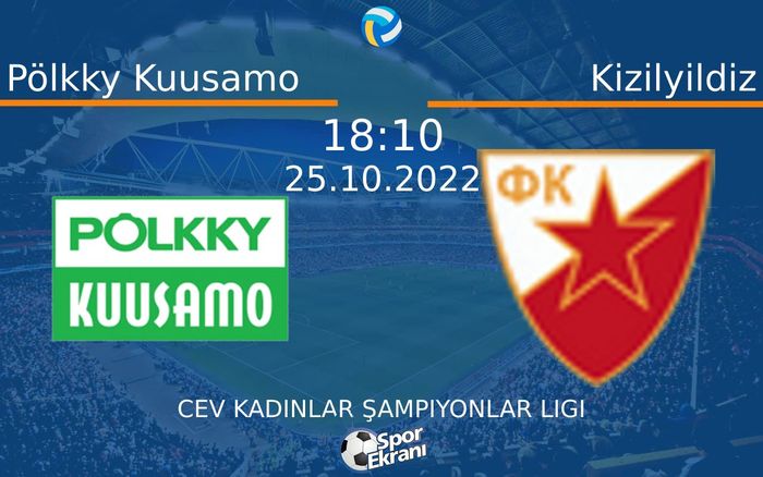 25 Ekim 2022 Pölkky Kuusamo vs Kizilyildiz maçı Hangi Kanalda Saat Kaçta Yayınlanacak? 25 Ekim 2022 Pölkky Kuusamo vs Kizilyildiz maçı Hangi Kanalda Saat Kaçta Yayınlanacak?