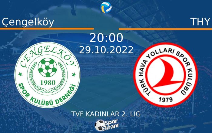 29 Ekim 2022 Çengelköy vs THY maçı Hangi Kanalda Saat Kaçta Yayınlanacak? 29 Ekim 2022 Çengelköy vs THY maçı Hangi Kanalda Saat Kaçta Yayınlanacak?