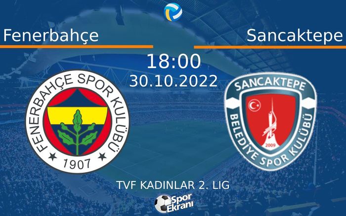 30 Ekim 2022 Fenerbahçe vs Sancaktepe maçı Hangi Kanalda Saat Kaçta Yayınlanacak? 30 Ekim 2022 Fenerbahçe vs Sancaktepe maçı Hangi Kanalda Saat Kaçta Yayınlanacak?