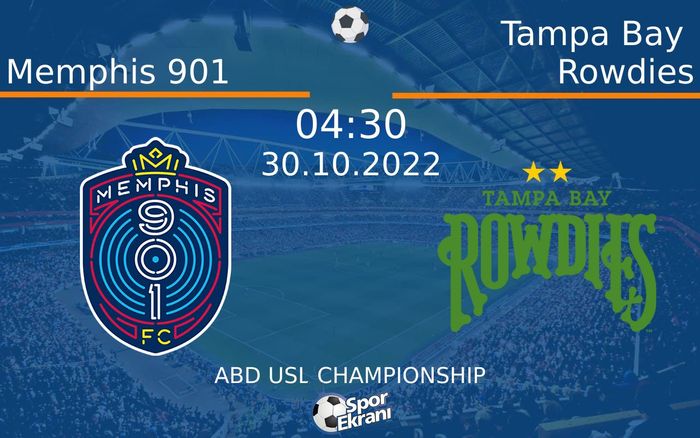 30 Ekim 2022 Memphis 901 vs Tampa Bay Rowdies maçı Hangi Kanalda Saat Kaçta Yayınlanacak? 30 Ekim 2022 Memphis 901 vs Tampa Bay Rowdies maçı Hangi Kanalda Saat Kaçta Yayınlanacak?
