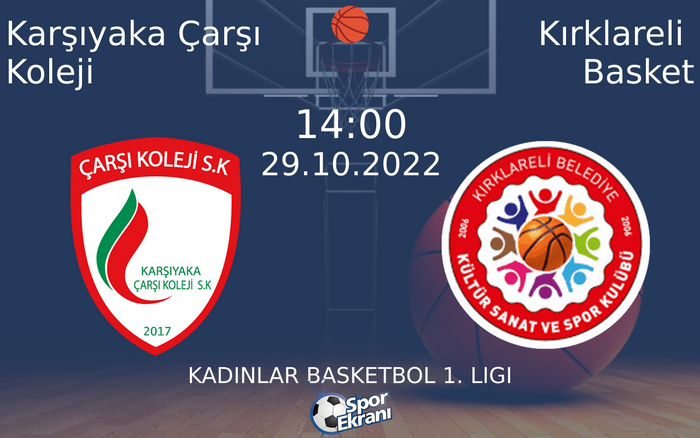 29 Ekim 2022 Karşıyaka Çarşı Koleji vs Kırklareli Basket maçı Hangi Kanalda Saat Kaçta Yayınlanacak? 29 Ekim 2022 Karşıyaka Çarşı Koleji vs Kırklareli Basket maçı Hangi Kanalda Saat Kaçta Yayınlanacak?