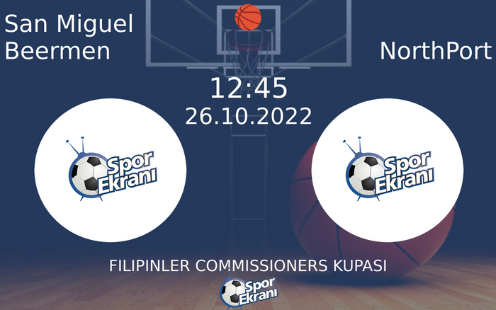 26 Ekim 2022 San Miguel Beermen vs NorthPort maçı Hangi Kanalda Saat Kaçta Yayınlanacak? 26 Ekim 2022 San Miguel Beermen vs NorthPort maçı Hangi Kanalda Saat Kaçta Yayınlanacak?