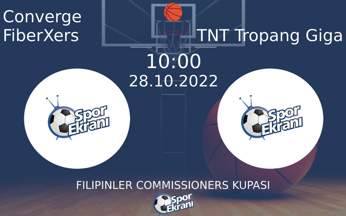 28 Ekim 2022 Converge FiberXers vs TNT Tropang Giga maçı Hangi Kanalda Saat Kaçta Yayınlanacak? 28 Ekim 2022 Converge FiberXers vs TNT Tropang Giga maçı Hangi Kanalda Saat Kaçta Yayınlanacak?