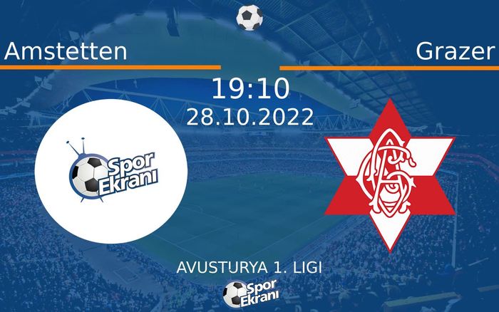 28 Ekim 2022 Amstetten vs Grazer maçı Hangi Kanalda Saat Kaçta Yayınlanacak? 28 Ekim 2022 Amstetten vs Grazer maçı Hangi Kanalda Saat Kaçta Yayınlanacak?