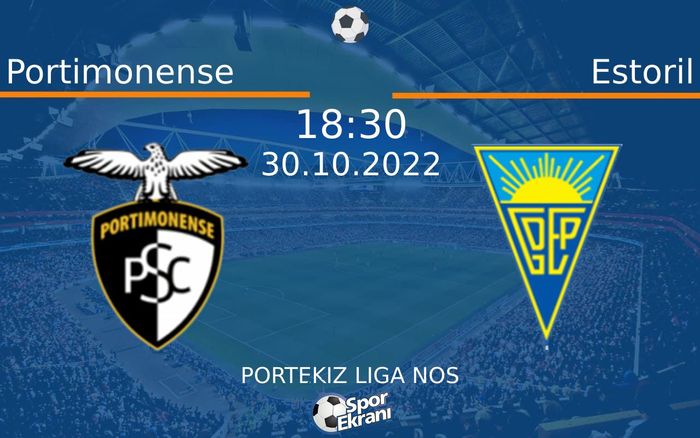 30 Ekim 2022 Portimonense vs Estoril maçı Hangi Kanalda Saat Kaçta Yayınlanacak? 30 Ekim 2022 Portimonense vs Estoril maçı Hangi Kanalda Saat Kaçta Yayınlanacak?