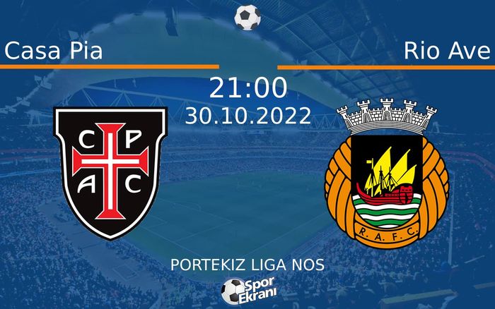 30 Ekim 2022 Casa Pia vs Rio Ave maçı Hangi Kanalda Saat Kaçta Yayınlanacak? 30 Ekim 2022 Casa Pia vs Rio Ave maçı Hangi Kanalda Saat Kaçta Yayınlanacak?