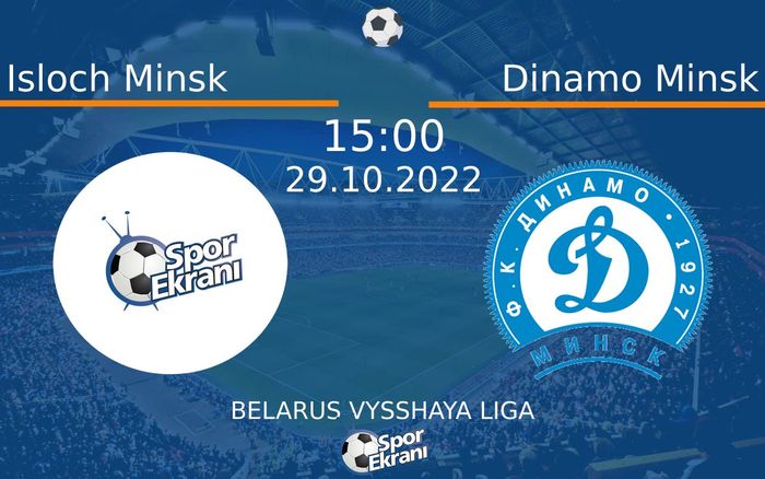 29 Ekim 2022 Isloch Minsk vs Dinamo Minsk maçı Hangi Kanalda Saat Kaçta Yayınlanacak? 29 Ekim 2022 Isloch Minsk vs Dinamo Minsk maçı Hangi Kanalda Saat Kaçta Yayınlanacak?