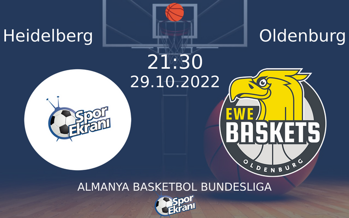 29 Ekim 2022 Heidelberg vs Oldenburg maçı Hangi Kanalda Saat Kaçta Yayınlanacak? 29 Ekim 2022 Heidelberg vs Oldenburg maçı Hangi Kanalda Saat Kaçta Yayınlanacak?