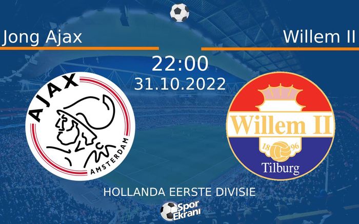 31 Ekim 2022 Jong Ajax vs Willem II maçı Hangi Kanalda Saat Kaçta Yayınlanacak? 31 Ekim 2022 Jong Ajax vs Willem II maçı Hangi Kanalda Saat Kaçta Yayınlanacak?