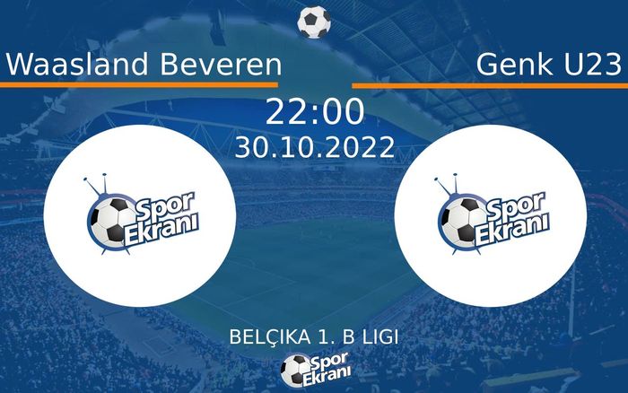 30 Ekim 2022 Waasland Beveren vs Genk U23 maçı Hangi Kanalda Saat Kaçta Yayınlanacak? 30 Ekim 2022 Waasland Beveren vs Genk U23 maçı Hangi Kanalda Saat Kaçta Yayınlanacak?