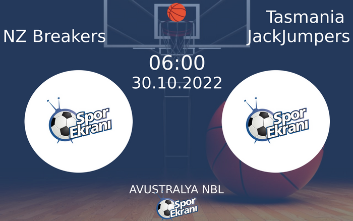 30 Ekim 2022 NZ Breakers vs Tasmania JackJumpers maçı Hangi Kanalda Saat Kaçta Yayınlanacak? 30 Ekim 2022 NZ Breakers vs Tasmania JackJumpers maçı Hangi Kanalda Saat Kaçta Yayınlanacak?