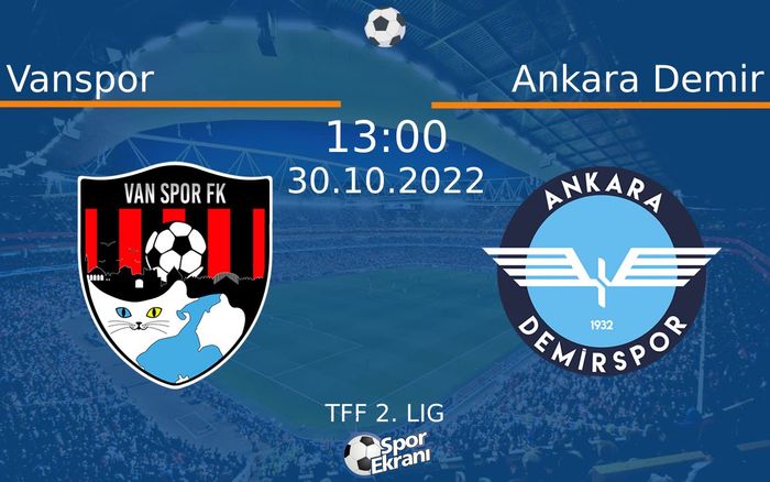 30 Ekim 2022 Vanspor vs Ankara Demir maçı Hangi Kanalda Saat Kaçta Yayınlanacak? 30 Ekim 2022 Vanspor vs Ankara Demir maçı Hangi Kanalda Saat Kaçta Yayınlanacak?