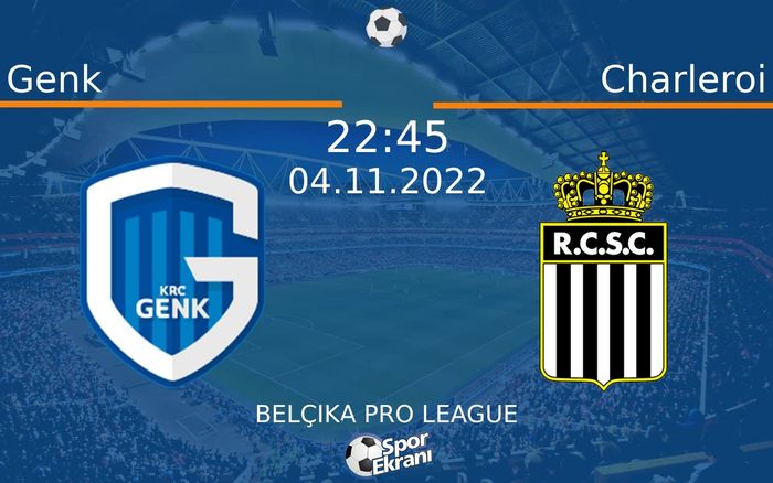 04 Kasım 2022 Genk vs Charleroi maçı Hangi Kanalda Saat Kaçta Yayınlanacak? 04 Kasım 2022 Genk vs Charleroi maçı Hangi Kanalda Saat Kaçta Yayınlanacak?