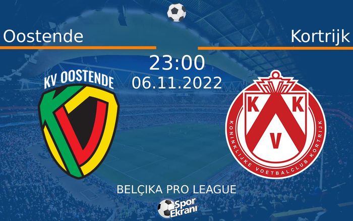 06 Kasım 2022 Oostende vs Kortrijk maçı Hangi Kanalda Saat Kaçta Yayınlanacak? 06 Kasım 2022 Oostende vs Kortrijk maçı Hangi Kanalda Saat Kaçta Yayınlanacak?