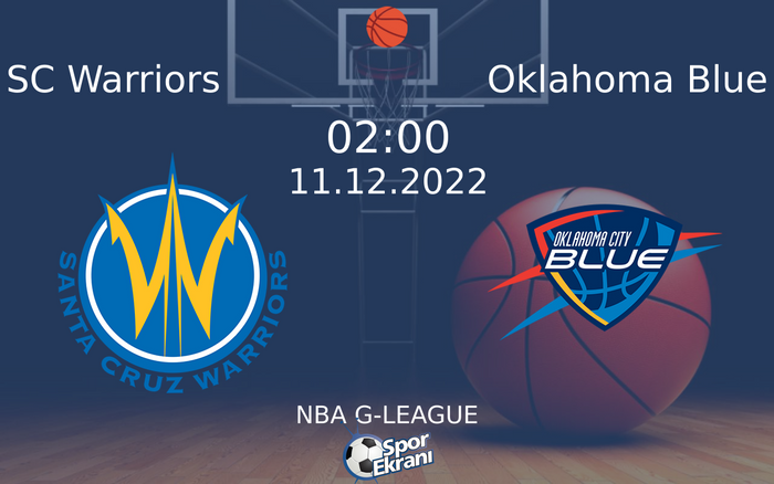 11 Aralık 2022 SC Warriors vs Oklahoma Blue maçı Hangi Kanalda Saat Kaçta Yayınlanacak? 11 Aralık 2022 SC Warriors vs Oklahoma Blue maçı Hangi Kanalda Saat Kaçta Yayınlanacak?