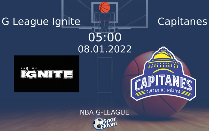 08 Ocak 2022 G League Ignite vs Capitanes maçı Hangi Kanalda Saat Kaçta Yayınlanacak? 08 Ocak 2022 G League Ignite vs Capitanes maçı Hangi Kanalda Saat Kaçta Yayınlanacak?