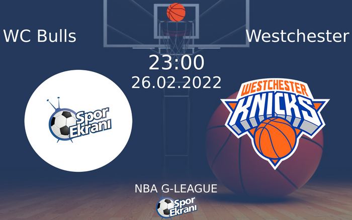 26 Şubat 2022 WC Bulls vs Westchester maçı Hangi Kanalda Saat Kaçta Yayınlanacak? 26 Şubat 2022 WC Bulls vs Westchester maçı Hangi Kanalda Saat Kaçta Yayınlanacak?