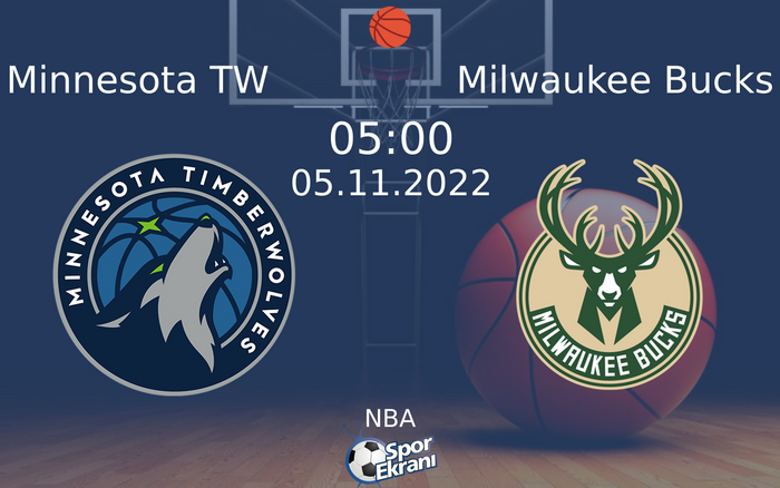 05 Kasım 2022 Minnesota TW vs Milwaukee Bucks maçı Hangi Kanalda Saat Kaçta Yayınlanacak? 05 Kasım 2022 Minnesota TW vs Milwaukee Bucks maçı Hangi Kanalda Saat Kaçta Yayınlanacak?