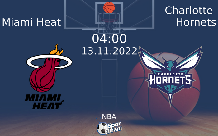 13 Kasım 2022 Miami Heat vs Charlotte Hornets maçı Hangi Kanalda Saat Kaçta Yayınlanacak? 13 Kasım 2022 Miami Heat vs Charlotte Hornets maçı Hangi Kanalda Saat Kaçta Yayınlanacak?