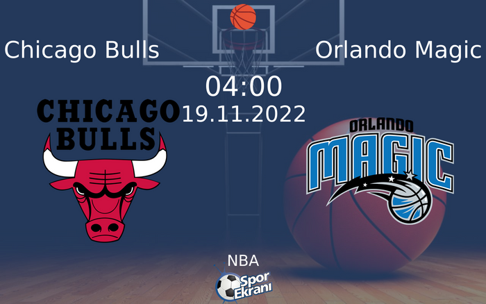 19 Kasım 2022 Chicago Bulls vs Orlando Magic maçı Hangi Kanalda Saat Kaçta Yayınlanacak? 19 Kasım 2022 Chicago Bulls vs Orlando Magic maçı Hangi Kanalda Saat Kaçta Yayınlanacak?