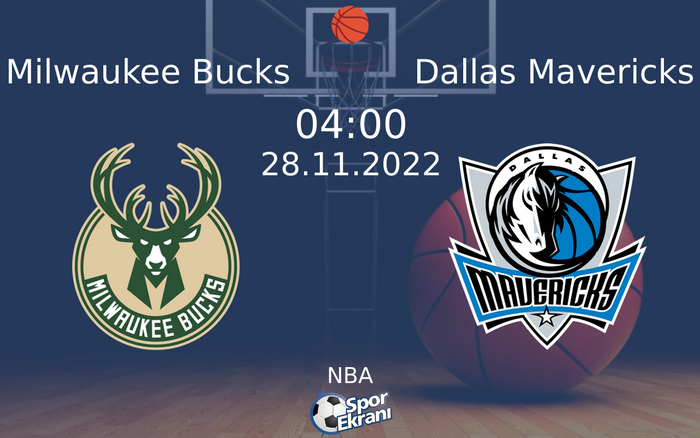 28 Kasım 2022 Milwaukee Bucks vs Dallas Mavericks maçı Hangi Kanalda Saat Kaçta Yayınlanacak? 28 Kasım 2022 Milwaukee Bucks vs Dallas Mavericks maçı Hangi Kanalda Saat Kaçta Yayınlanacak?