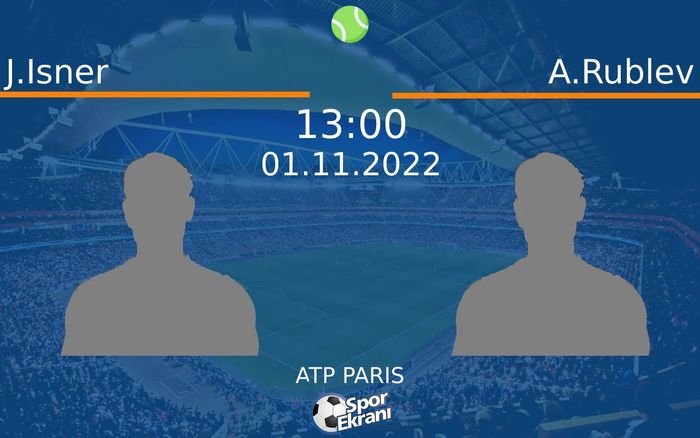 01 Kasım 2022 J.Isner vs A.Rublev maçı Hangi Kanalda Saat Kaçta Yayınlanacak? 01 Kasım 2022 J.Isner vs A.Rublev maçı Hangi Kanalda Saat Kaçta Yayınlanacak?