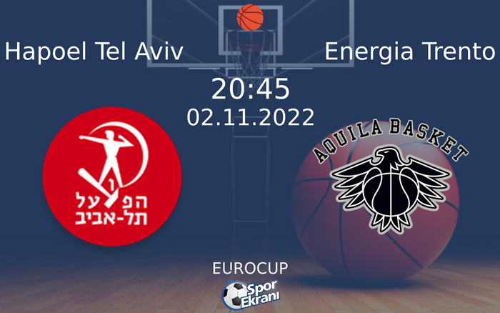 02 Kasım 2022 Hapoel Tel Aviv vs Energia Trento maçı Hangi Kanalda Saat Kaçta Yayınlanacak? 02 Kasım 2022 Hapoel Tel Aviv vs Energia Trento maçı Hangi Kanalda Saat Kaçta Yayınlanacak?