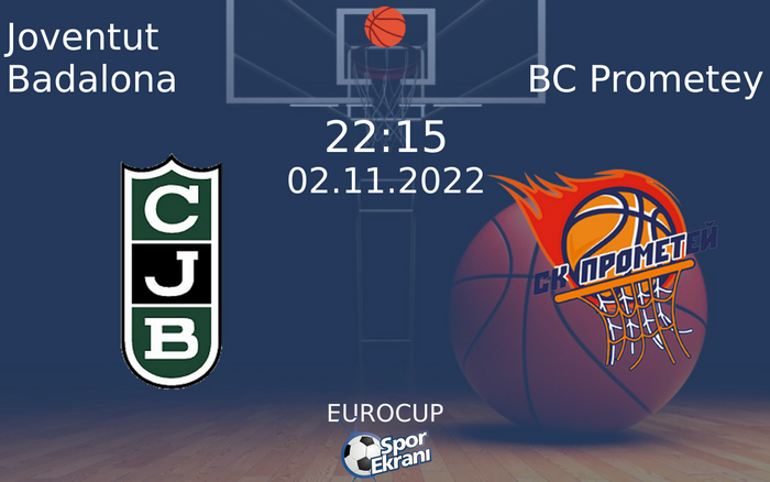 02 Kasım 2022 Joventut Badalona vs BC Prometey maçı Hangi Kanalda Saat Kaçta Yayınlanacak? 02 Kasım 2022 Joventut Badalona vs BC Prometey maçı Hangi Kanalda Saat Kaçta Yayınlanacak?