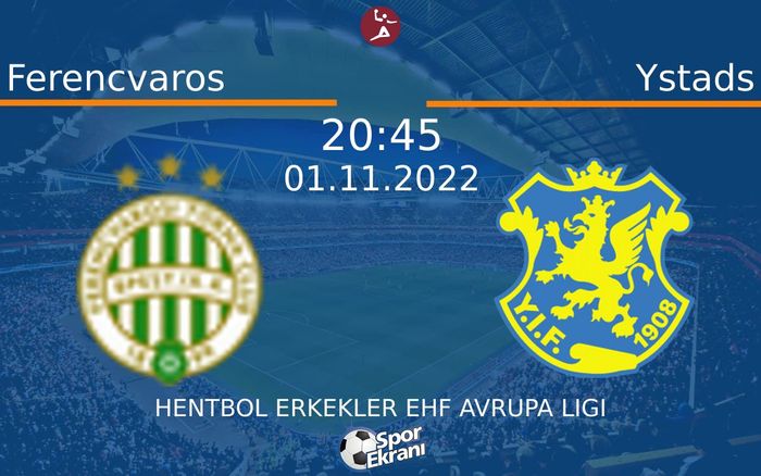 01 Kasım 2022 Ferencvaros vs Ystads maçı Hangi Kanalda Saat Kaçta Yayınlanacak? 01 Kasım 2022 Ferencvaros vs Ystads maçı Hangi Kanalda Saat Kaçta Yayınlanacak?