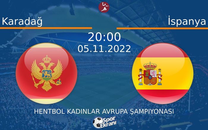 05 Kasım 2022 Karadağ vs İspanya maçı Hangi Kanalda Saat Kaçta Yayınlanacak? 05 Kasım 2022 Karadağ vs İspanya maçı Hangi Kanalda Saat Kaçta Yayınlanacak?