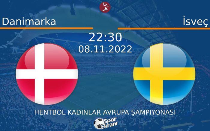 08 Kasım 2022 Danimarka vs İsveç maçı Hangi Kanalda Saat Kaçta Yayınlanacak? 08 Kasım 2022 Danimarka vs İsveç maçı Hangi Kanalda Saat Kaçta Yayınlanacak?