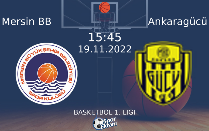 19 Kasım 2022 Mersin BB vs Ankaragücü maçı Hangi Kanalda Saat Kaçta Yayınlanacak? 19 Kasım 2022 Mersin BB vs Ankaragücü maçı Hangi Kanalda Saat Kaçta Yayınlanacak?