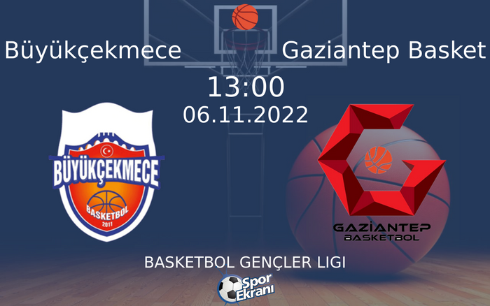 06 Kasım 2022 Büyükçekmece vs Gaziantep Basket maçı Hangi Kanalda Saat Kaçta Yayınlanacak? 06 Kasım 2022 Büyükçekmece vs Gaziantep Basket maçı Hangi Kanalda Saat Kaçta Yayınlanacak?