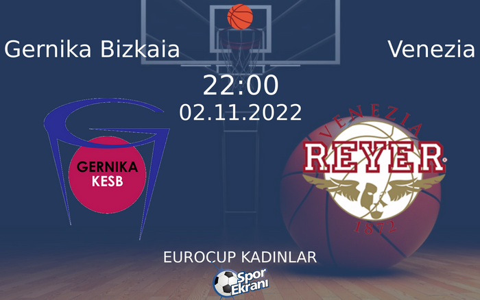 02 Kasım 2022 Gernika Bizkaia vs Venezia maçı Hangi Kanalda Saat Kaçta Yayınlanacak? 02 Kasım 2022 Gernika Bizkaia vs Venezia maçı Hangi Kanalda Saat Kaçta Yayınlanacak?