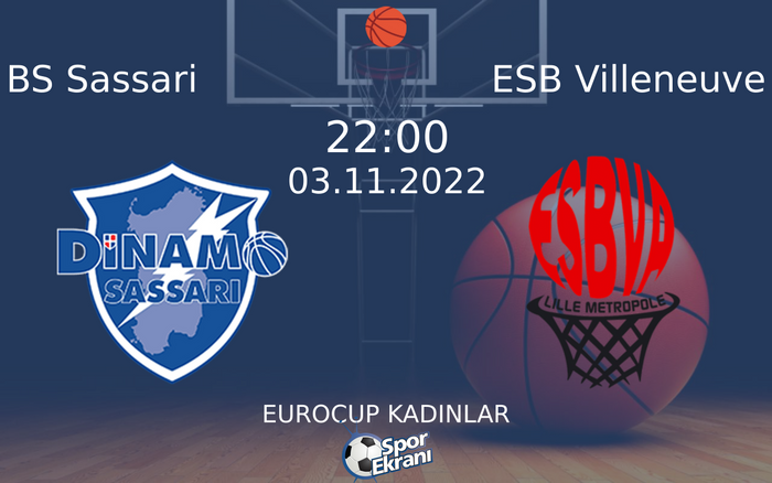 03 Kasım 2022 BS Sassari vs ESB Villeneuve maçı Hangi Kanalda Saat Kaçta Yayınlanacak? 03 Kasım 2022 BS Sassari vs ESB Villeneuve maçı Hangi Kanalda Saat Kaçta Yayınlanacak?