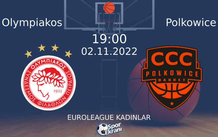 02 Kasım 2022 Olympiakos vs Polkowice maçı Hangi Kanalda Saat Kaçta Yayınlanacak? 02 Kasım 2022 Olympiakos vs Polkowice maçı Hangi Kanalda Saat Kaçta Yayınlanacak?