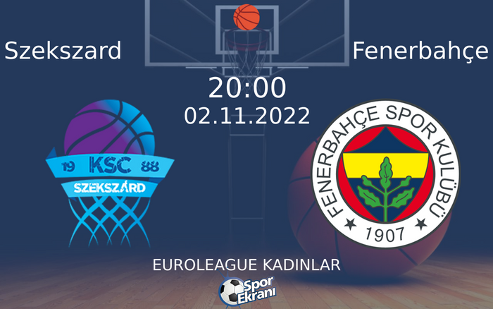 02 Kasım 2022 Szekszard vs Fenerbahçe maçı Hangi Kanalda Saat Kaçta Yayınlanacak? 02 Kasım 2022 Szekszard vs Fenerbahçe maçı Hangi Kanalda Saat Kaçta Yayınlanacak?