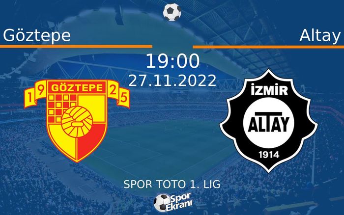 27 Kasım 2022 Göztepe vs Altay maçı Hangi Kanalda Saat Kaçta Yayınlanacak? 27 Kasım 2022 Göztepe vs Altay maçı Hangi Kanalda Saat Kaçta Yayınlanacak?