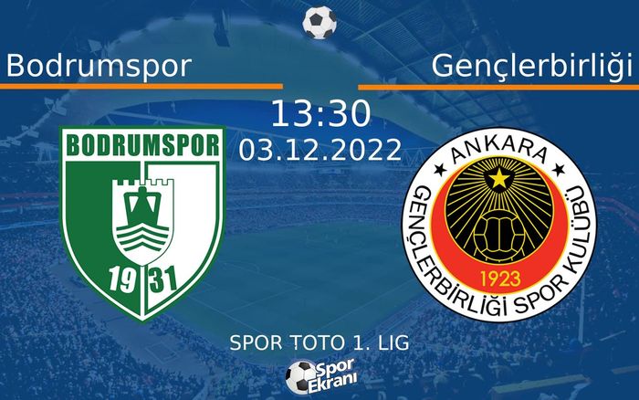03 Aralık 2022 Bodrumspor vs Gençlerbirliği maçı Hangi Kanalda Saat Kaçta Yayınlanacak? 03 Aralık 2022 Bodrumspor vs Gençlerbirliği maçı Hangi Kanalda Saat Kaçta Yayınlanacak?