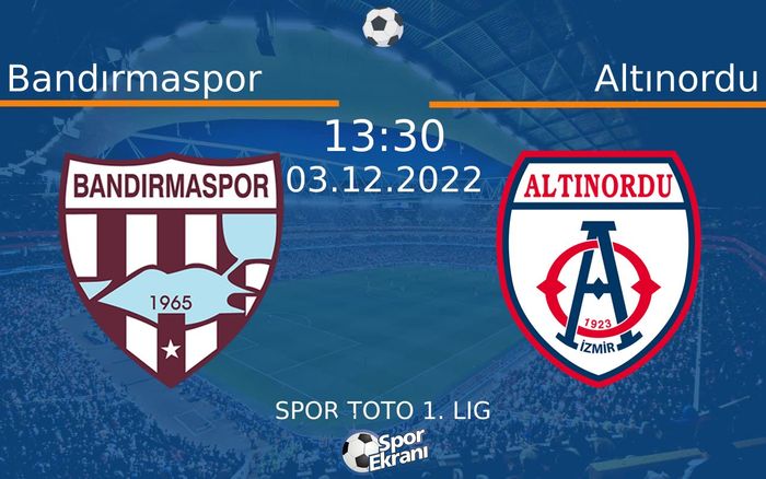 03 Aralık 2022 Bandırmaspor vs Altınordu maçı Hangi Kanalda Saat Kaçta Yayınlanacak? 03 Aralık 2022 Bandırmaspor vs Altınordu maçı Hangi Kanalda Saat Kaçta Yayınlanacak?