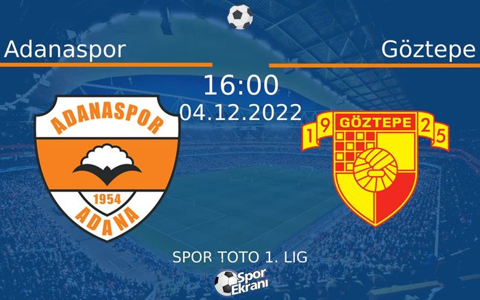 04 Aralık 2022 Adanaspor vs Göztepe maçı Hangi Kanalda Saat Kaçta Yayınlanacak? 04 Aralık 2022 Adanaspor vs Göztepe maçı Hangi Kanalda Saat Kaçta Yayınlanacak?