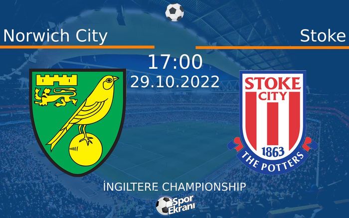 29 Ekim 2022 Norwich City vs Stoke maçı Hangi Kanalda Saat Kaçta Yayınlanacak? 29 Ekim 2022 Norwich City vs Stoke maçı Hangi Kanalda Saat Kaçta Yayınlanacak?